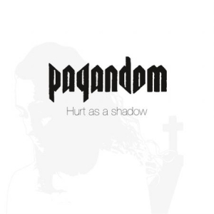 Pagandom - Hurt As A Shadow in the group CD / Hårdrock at Bengans Skivbutik AB (2039989)
