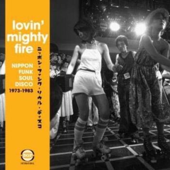Various Artists - Lovin' Mighty FireNippon Funk-Soul in the group CD / RNB, Disco & Soul at Bengans Skivbutik AB (2040024)