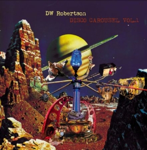 Robertson Dw - Disco Carousel Vol.1 in the group VINYL / Rock at Bengans Skivbutik AB (2040133)