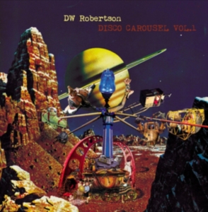 Robertson Dw - Disco Carousel Vol.1 in the group VINYL / Pop-Rock at Bengans Skivbutik AB (2040133)