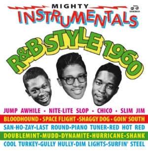 Blandade Artister - Mighty Instrumentals R&B Style 1960 in the group CD / Pop-Rock at Bengans Skivbutik AB (2040152)