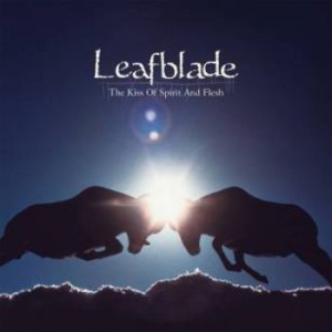 Leafblade - Kiss Of Spirit And Flesh in the group CD / Rock at Bengans Skivbutik AB (2040888)