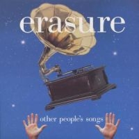Erasure - Other People's Songs in the group OTHER / CRM - 80-tals synth at Bengans Skivbutik AB (2042362)