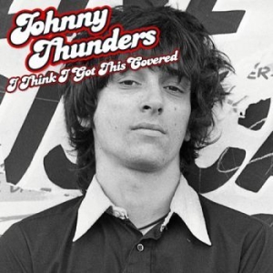 Thunders Johnny - I Think I Got This Covered in the group VINYL / Pop at Bengans Skivbutik AB (2042552)