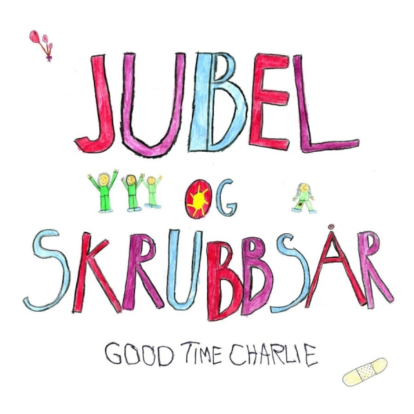 Good Time Charlie - Jubel Og Skrubbsår in the group CD / Bestsellers at Bengans Skivbutik AB (2042613)