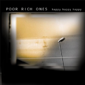Poor Rich Ones - Happy Happy Happy in the group VINYL / Rock at Bengans Skivbutik AB (2042616)