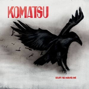 Komatsu - Recipe For Murder One in the group CD / Pop-Rock at Bengans Skivbutik AB (2042634)