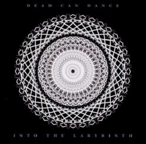 Dead Can Dance - Into The Labyrinth (Reissue) in the group CD / Rock at Bengans Skivbutik AB (2044115)