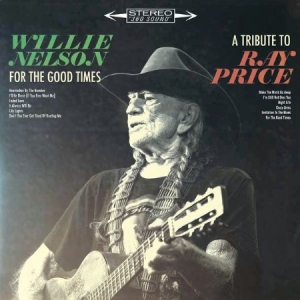 Nelson Willie - For The Good Times: A.. in the group Minishops / Willie Nelson at Bengans Skivbutik AB (2045137)