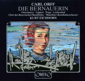 Orff Carl - Bernauerin (Die) in the group Externt_Lager / at Bengans Skivbutik AB (2045582)