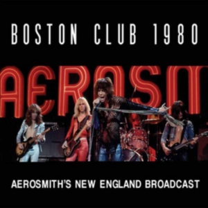 Aerosmith - Boston Club 1980 (Live Broadcast) in the group OTHER / Övrigt /  at Bengans Skivbutik AB (2054011)