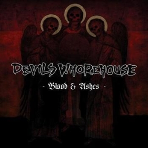 Devils Whorehouse - Blood & Ashes in the group CD / Hårdrock/ Heavy metal at Bengans Skivbutik AB (2056655)