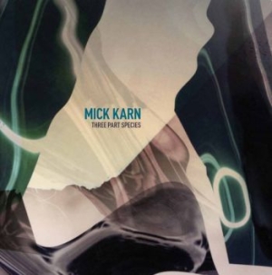 Karn Mick - Three Part Species in the group CD / Rock at Bengans Skivbutik AB (2056966)