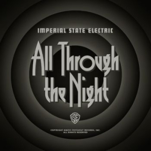 Imperial State Electric - All Through The Night in the group Campaigns / BlackFriday2020 at Bengans Skivbutik AB (2057008)