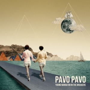 Pavo Pavo - Young Narrator In The Breakers in the group CD / New releases / Rock at Bengans Skivbutik AB (2057163)