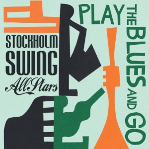 Stockholm Swing All Stars - Play The Blues And Go in the group CD / Jazz at Bengans Skivbutik AB (2057172)
