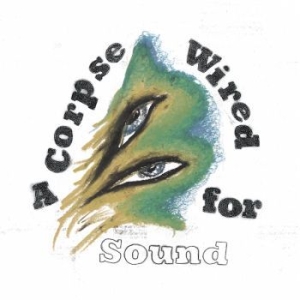 Merchandise - A Corpse Wired For Sound in the group VINYL / Rock at Bengans Skivbutik AB (2057871)