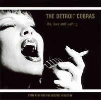 Detroit Cobras - Life, Love And Leaving in the group VINYL / Pop-Rock at Bengans Skivbutik AB (2057932)