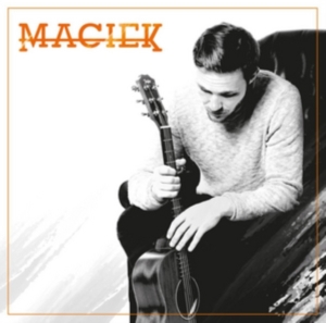 Maciek - Maciek in the group CD / Pop at Bengans Skivbutik AB (2058342)