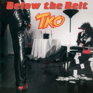 Tko - Below The Belt in the group CD / Hårdrock/ Heavy metal at Bengans Skivbutik AB (2058373)