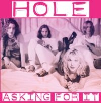 Hole - Asking For It i gruppen ÖVRIGT / KalasCDx hos Bengans Skivbutik AB (2058379)