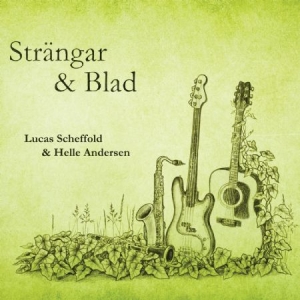 Scheffold Lucas And Helle Andersen - Strängar & Blad in the group CD / Elektroniskt,Svensk Musik at Bengans Skivbutik AB (2058397)