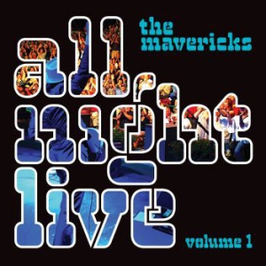 Mavericks - All Night Live in the group Minishops / The Mavericks at Bengans Skivbutik AB (2060217)
