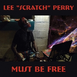 Perry Lee -Scratch- - Must Be Free in the group CD / Reggae at Bengans Skivbutik AB (2060234)