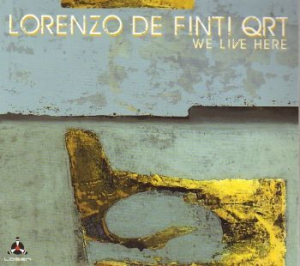 Lorenzo De Finti Quartet - We Live Here (Suite For Jazz Quarte in the group CD / Jazz at Bengans Skivbutik AB (2060262)