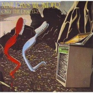 Nine Days Wonder - Only The Dancers (Vinyl + Downlaod) in the group VINYL / Pop-Rock at Bengans Skivbutik AB (2060547)