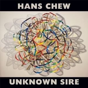 Chew Hans - Unknown Sire in the group CD / Pop-Rock at Bengans Skivbutik AB (2060718)