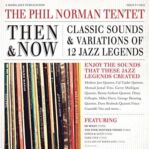 Phil Norman Tentet - Then And Now: Classic Sounds & Vari in the group CD / Jazz/Blues at Bengans Skivbutik AB (2060723)