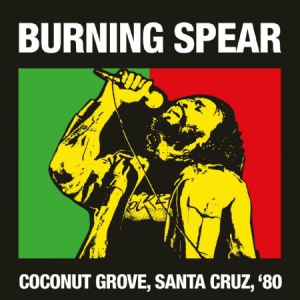 Burning Spear - Cocoanut Grove, Santa Cruz '80 in the group CD / Reggae at Bengans Skivbutik AB (2061031)