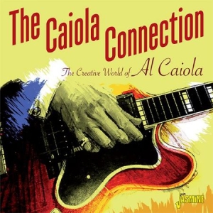 Caiola Connection - Creative World Of Al Caiola in the group CD / Pop at Bengans Skivbutik AB (2063928)