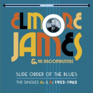 James Elmore & His Broomdusters - Slide Order - Singles As & Bs 52-62 in the group CD / Jazz at Bengans Skivbutik AB (2063932)