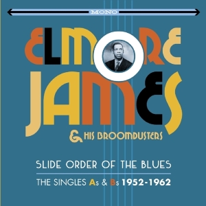 James Elmore & His Broom - Slide Order Of The Blues in the group CD / Blues,Jazz at Bengans Skivbutik AB (2063932)