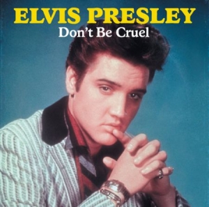 Presley Elvis - Don't Be Cruel in the group Minishops / Elvis Presley at Bengans Skivbutik AB (2069250)