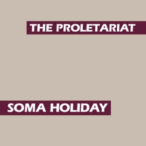 Proletariat - Soma Holiday in the group VINYL / Pop-Rock at Bengans Skivbutik AB (2069914)
