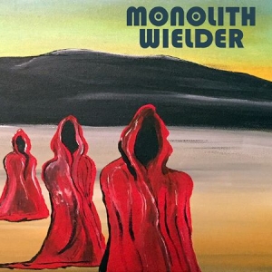 Monolith Wielder - Monolith Wielder in the group CD / Hårdrock/ Heavy metal at Bengans Skivbutik AB (2069994)