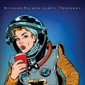 Palmer-James Richard - Takeaway in the group CD / Pop-Rock at Bengans Skivbutik AB (2070830)
