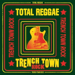 Blandade Artister - Total Reggae - Trench Town Rock in the group CD / Reggae at Bengans Skivbutik AB (2071567)