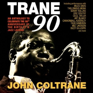 Coltrane John - Trane 90 in the group CD / Jazz/Blues at Bengans Skivbutik AB (2071579)