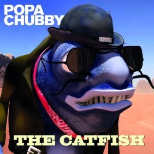Popa Chubby - The Catfish in the group CD / Jazz/Blues at Bengans Skivbutik AB (2071911)
