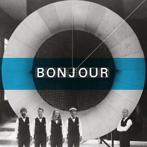 Bonjour - Bonjour in the group Externt_Lager /  at Bengans Skivbutik AB (2072048)