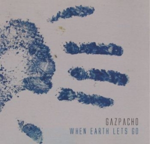 Gazpacho - When Earth Lets Go in the group CD / Pop-Rock at Bengans Skivbutik AB (2073934)