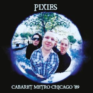 Pixies - Cabaret Metro Chicago 1989 in the group Minishops / Pixies at Bengans Skivbutik AB (2074014)