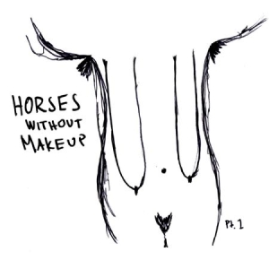 Horses Without Makeup - Pt. 1 in the group OUR PICKS / Stocksale / CD Sale / CD POP at Bengans Skivbutik AB (2074023)