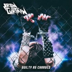 Iron Curtain - Guilty As Charged in the group CD / Hårdrock/ Heavy metal at Bengans Skivbutik AB (2074834)