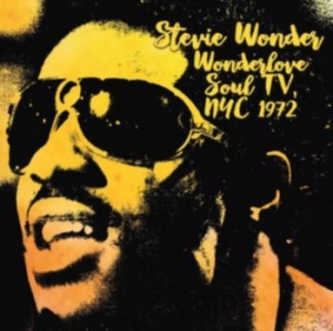Stevie Wonder - Wonderlove Soul Tv, Nyc 1972 in the group CD / RNB, Disco & Soul at Bengans Skivbutik AB (2084286)