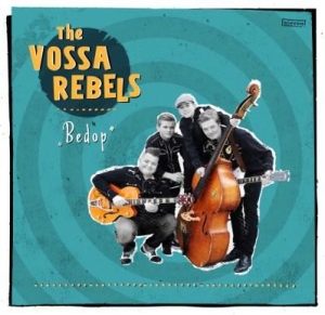 Vossa Rebels - Bedop in the group CD / Pop at Bengans Skivbutik AB (2084304)